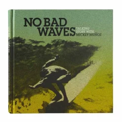 Discount No Bad Waves: Talking Story With Mickey Munoz Kirjat Ja Oppaat