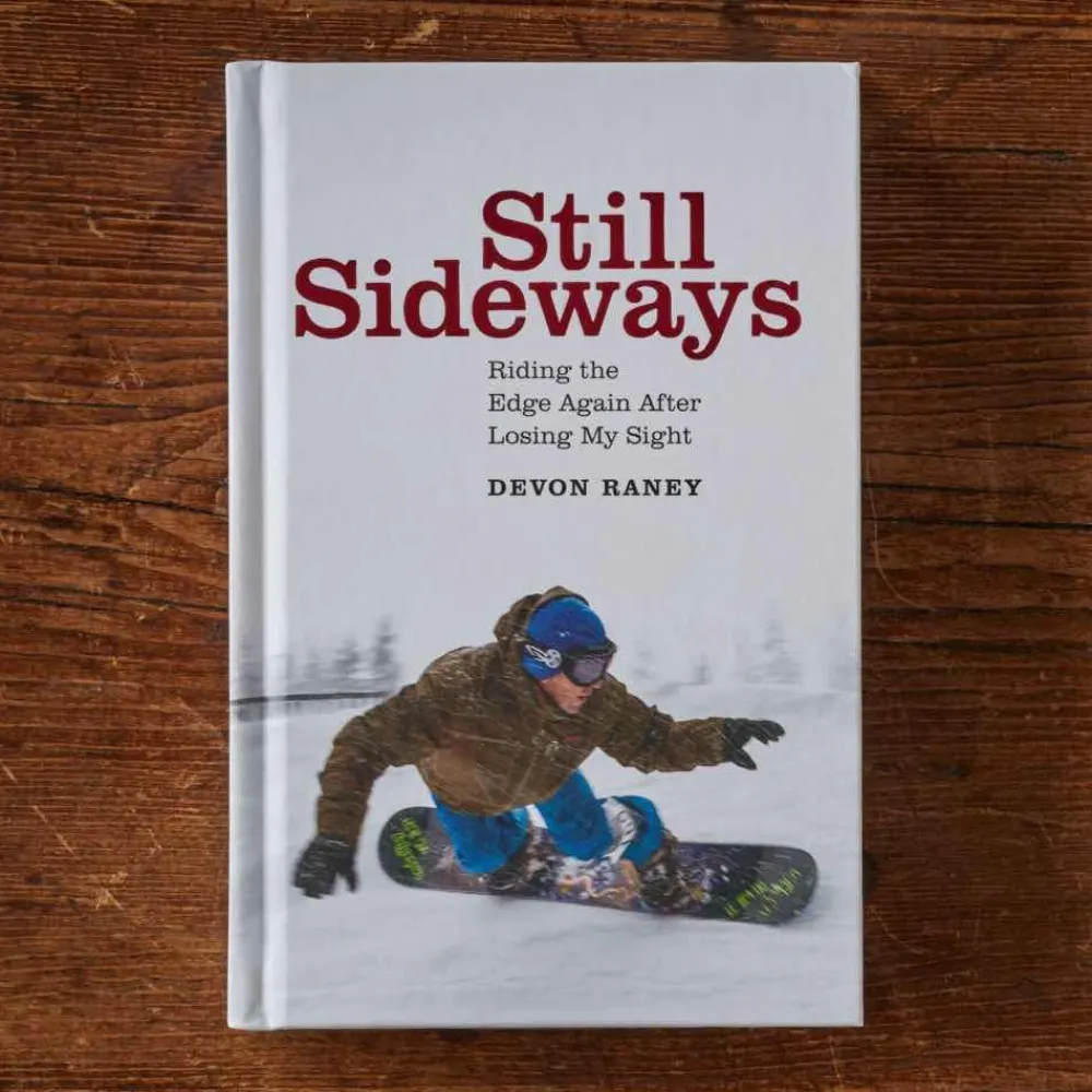 Cheap Still Sideways: Riding The Edge Again After Losing My Sight Kirjat Ja Oppaat